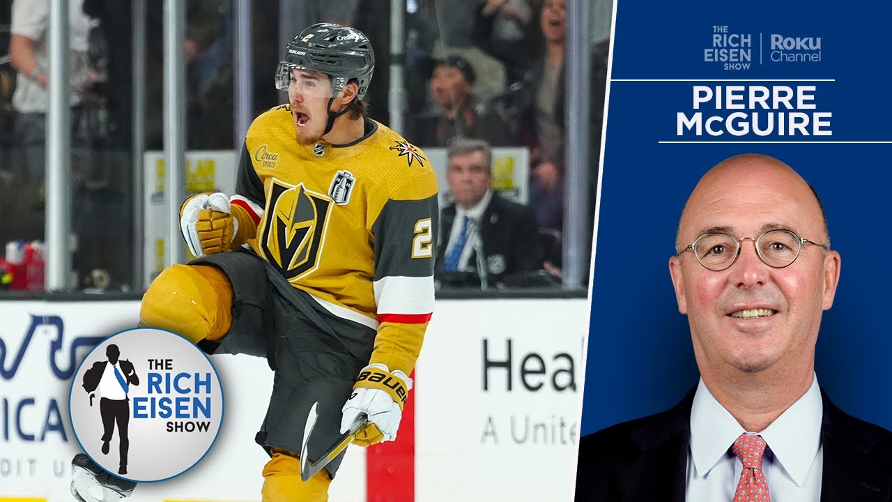 NHL Analyst Pierre McGuire What the Vegas Golden Knights Have Brought to the NHL Rich Eisen Show