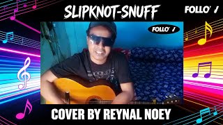 SLIPKNOT-SNUFF COVER BY REYNAL NOEY 