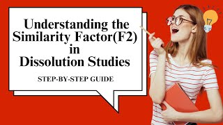 Understanding the Similarity Factor (F2) in Dissolution Studies | Step-by-Step Guide #dissolution