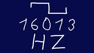16013 hz square