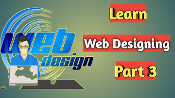 Web Designing Full Tutorial || Part 3 || Technical Jatinder