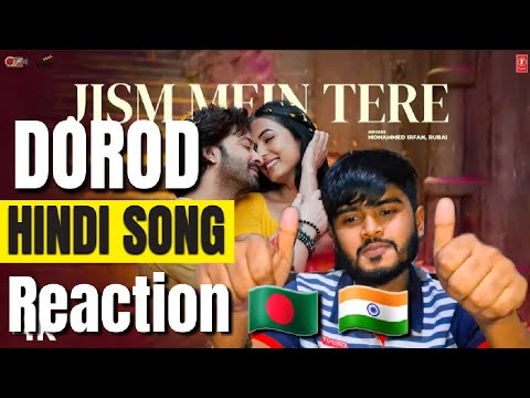 Hindi - Full Song | Bd 🇧🇩 & Indian 🇮🇳 Reaction | Jism Mein Tere - Shakib Khan, Sonal Chauhan | দরদ