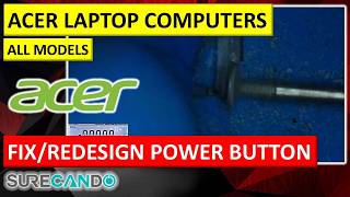 Shattered Power Button on an Acer Laptop — Full Repair, Every Mistake Included