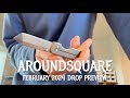 Aroundsquare February 2024 Drop Preview