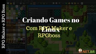 Criando Games no Linux com Engines RPG Wealth