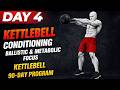 Single Kettlebell Conditioning: Ballistic & Metabolic Focus | Day 4 | 90-Day Program (No Talking)