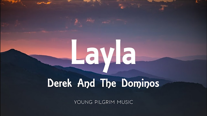 Layla Lyric Video version - Lyric Video performance video thumbnail