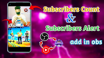 How to Add In Obs Subs Count & Subs Alert🤔|| Obs Me Subscribers Count or Alert kaise lagaye 2024 🤩