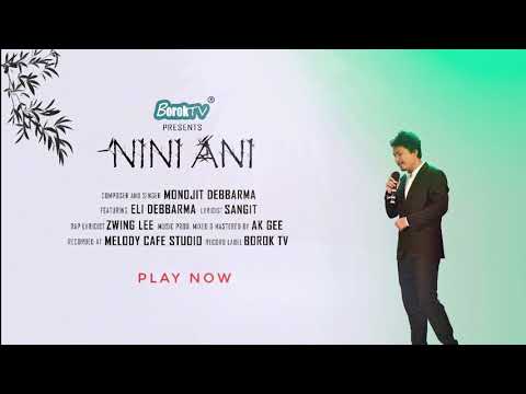 Nini Ani   Monojit Ft Eli Debbarma  Official Audio 