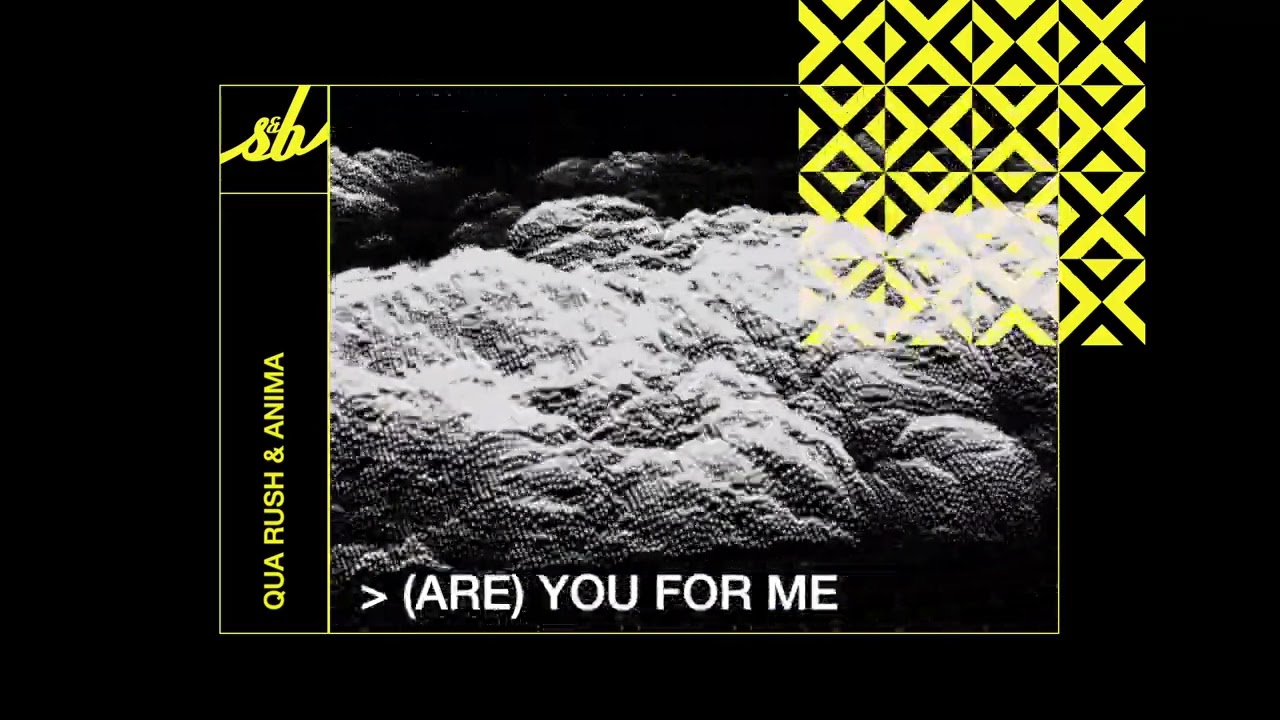 Watch Qua Rush & ANiMA - (Are) You For Me on YouTube Watch Qua Rush & ANiMA - (Are) You For Me on YouTube