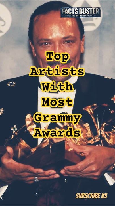 Artists With Most Grammy Awards #facts #music #award #artist #beyonce # ...