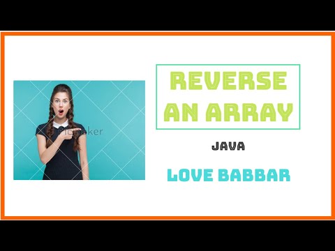 REVERSE AN ARRAY | JAVA | Love Babbar Questions