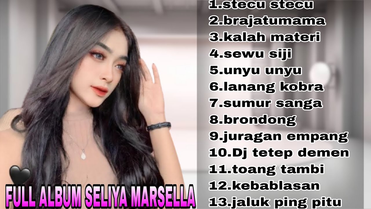 FULL ALBUM SELIYA MARSELLA TARLING TERBARU 2025