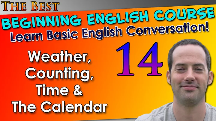 014 - Weather, Counting, Time & The Calendar - Beginning English Lesson - Basic English Grammar - DayDayNews