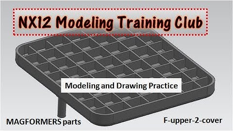 SIEMENS NX12 Modeling and Drawing tutorial MAGFORMERS RC(3)