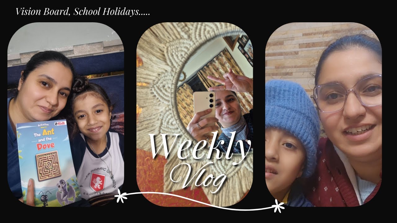 Mumma & School Winter Holidays, Vision Board 2026 - Guntaj & Mumma - Vlog 1