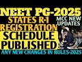 NEET PG-2025|STATES ROUND-1 REGISTRATION SCHEDULE PUBLISHED|#neetpg2025#neetpgcounselling#neetpg