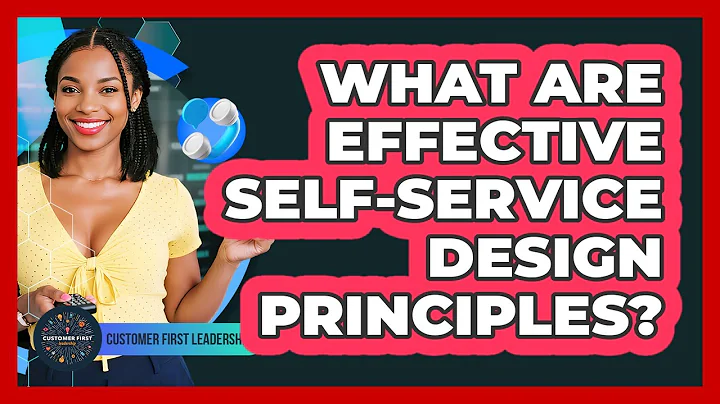 What Are Effective Self-Service Design Principles?