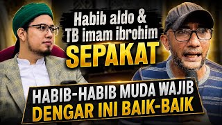 TUBAGUS IMAM IBROHIM AND HABIB ALDO AGREE!! YOUNG HABIBS, LISTEN CLOSELY TO THIS
