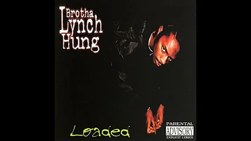 Brotha Lynch Hung - Loaded [FULL ALBUM, 1997]