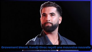 Gravement blessé, Kendji Girac reçoit une mauvaise nouvelle