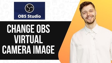 How to Change OBS Virtual Camera Image (UPDATED GUIDE) 2025
