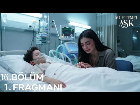 Muhtemel Aşk 16.Bölüm 1.Fragmanı |  Acil Nakil Gerekiyor ! 