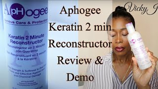 🍃Aphogee Keratin 2 Min Reconstructor Review & Demo | Relaxed Hair |VickyJ Profile