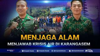Preserving Nature, Addressing the Water Crisis in Karangasem SAPA BALI