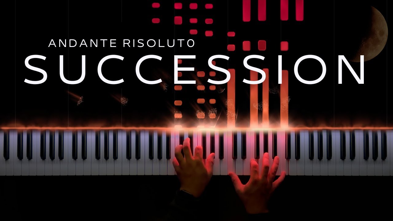 Andante Risoluto - Succession