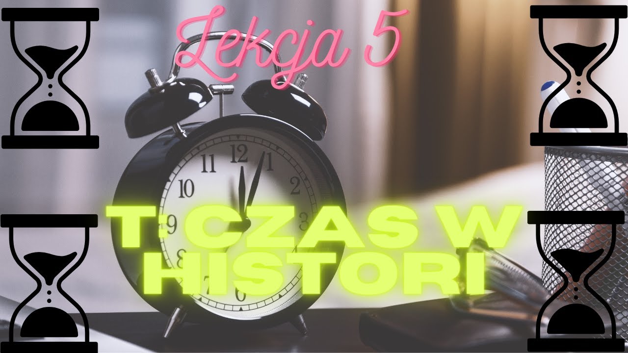Sprawdzian Z Historii Dla Klasy 4 Czas W Historii Czas w historii czyli chronologia. - YouTube
