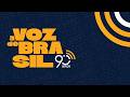 🔴 A VOZ DO BRASIL | 29/04/2026