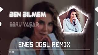 Zehra Gülüç - Ben Bilmem (Enes Dgsl Remix) Resimi