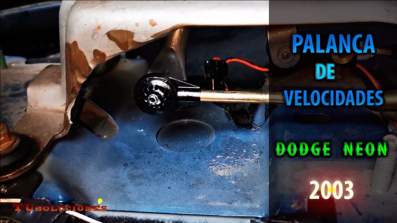 COMO REPARAR PALANCA DE VELOCIDADES DODGE NEON / CAMBIO DE BUJES 2003