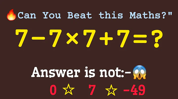 Everyone Gets This Wrong! The 7−7×7+7 Math Trap 😬#maths 