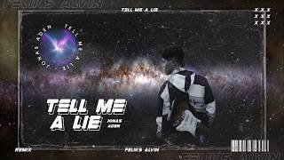 Jonas Aden - Tell Me A Lie (Feliks Alvin Extended Mix) Resimi