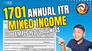 1701 ANNUAL ITR MIXED INCOME EARNER Employed + Business | Annual Income Tax - STEP BY STEP GUIDE