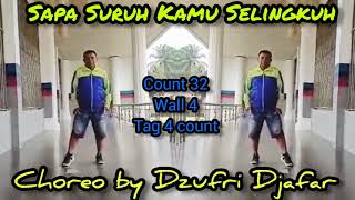 Sapa suruh Kamu Selingkuh Line Dance//Choreografer By Djufri Djafar ILDI (INA).