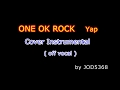 ONE OK ROCK - Yap cover off vocal