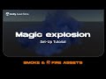 Zibra Smoke &amp; Fire. Magic Explosion Asset Set-up. Unity Tutorial