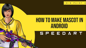 HOW TO MAKE MASCOT LOGO IN ANDROID. SPEEDART IBISPAINTX