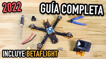 CÓMO MONTAR un DRONE FPV PASO A PASO [2022]