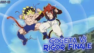 Gogeta vs Rigor Finale, Rigor Overpowers Gogeta, A New Threat Part -10