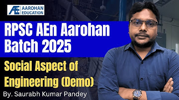 RPSC AEn Aarohan batch 2025: Social Aspect of Engg Lec (Demo) by Saurabh Kr Pandey