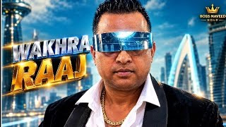 Wakhra Raaj | (Song By Boss Naveed) | Audio Song | 2026