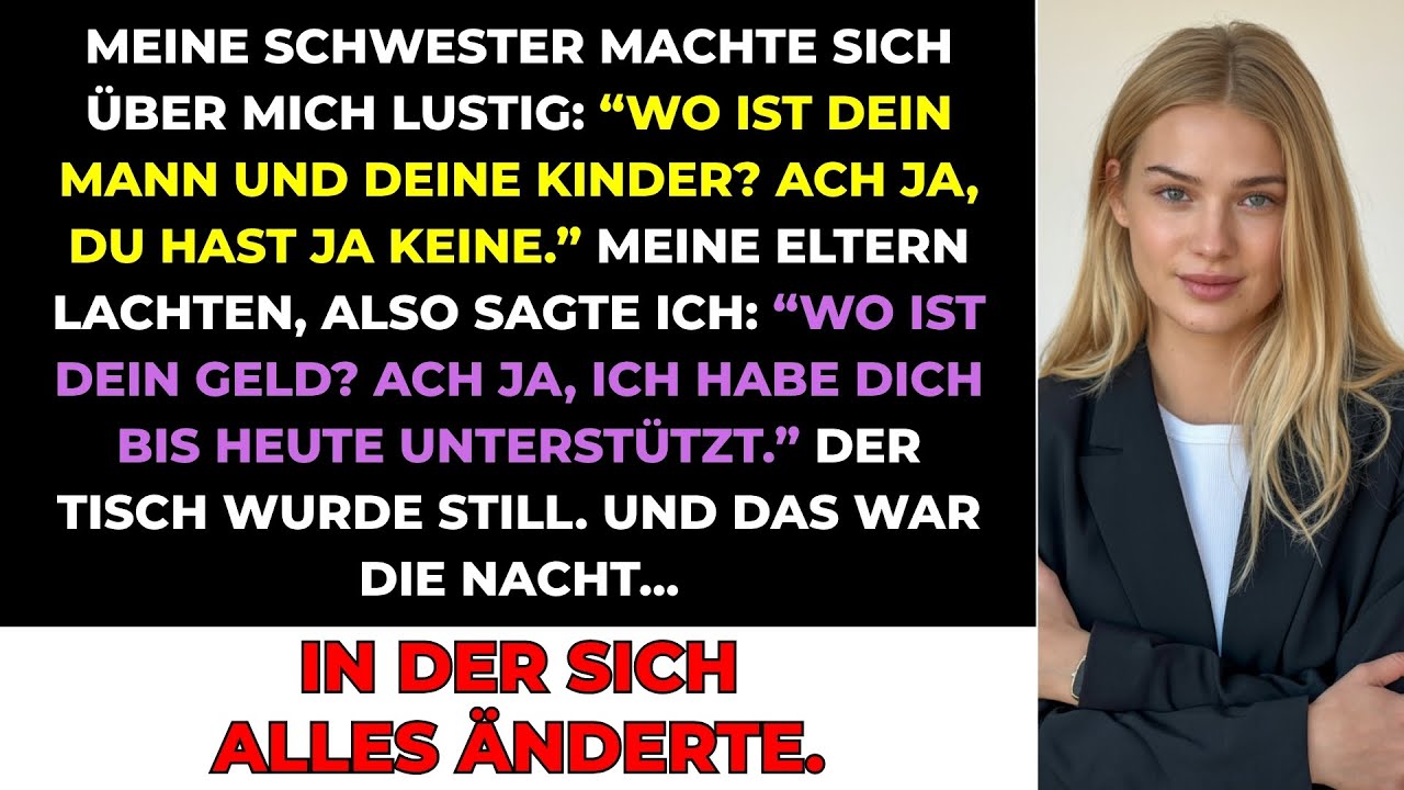 Meine Schwester Spottete: "Wo Sind Dein Mann Und Deine Kinder? Ach Ja, Du Hast..." Eltern Lachten..