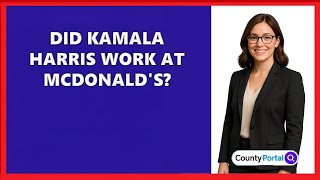 Did Kamala Harris Work at McDonald's?
