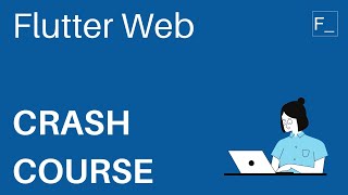 Flutter Web Crash Course 2020 | Create a Complete Web App for Beginners