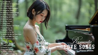 Top 100 Piano Love Songs Melodies - Greatest Hits Love Songs Ever -Relaxing Piano Instrumental Music