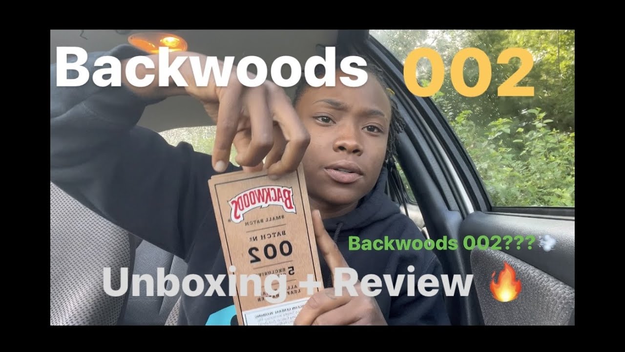 Backwoods 002 Unboxing + Review!